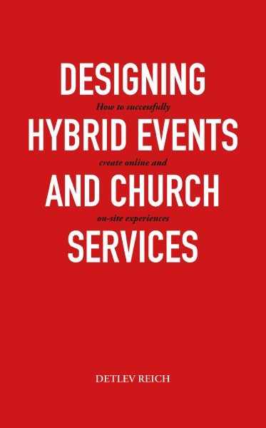 Design hybrid events and church services