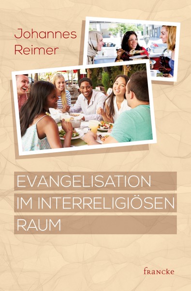 Evangelisation im interreligiösen Raum