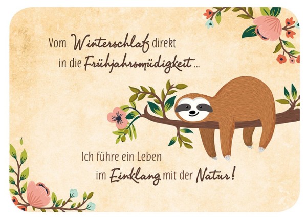 Postkarte 'Vom Winterschlaf direkt in die Frühjahrsmüdigkeit...'
