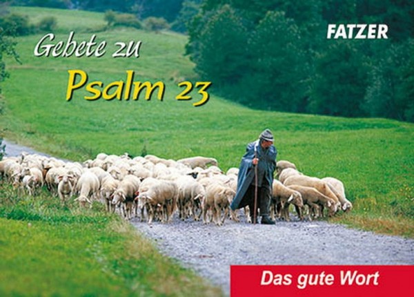 Gebete zu Psalm 23 (Verteilheft)
